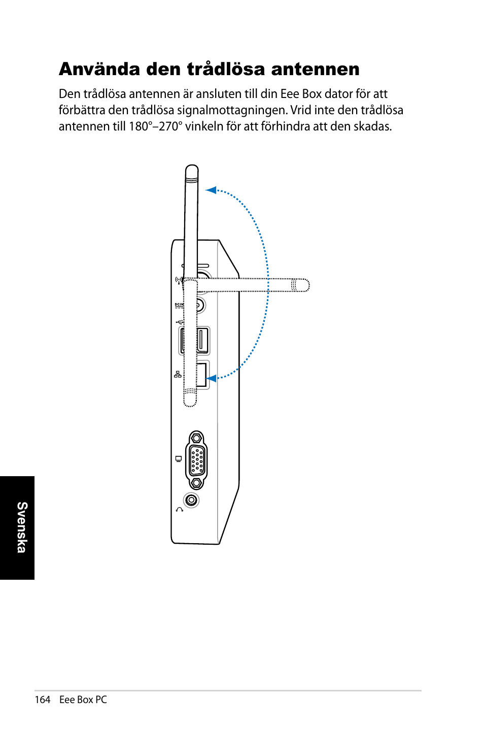 Använda den trådlösa antennen | Asus EB1007 User Manual | Page 164 / 181