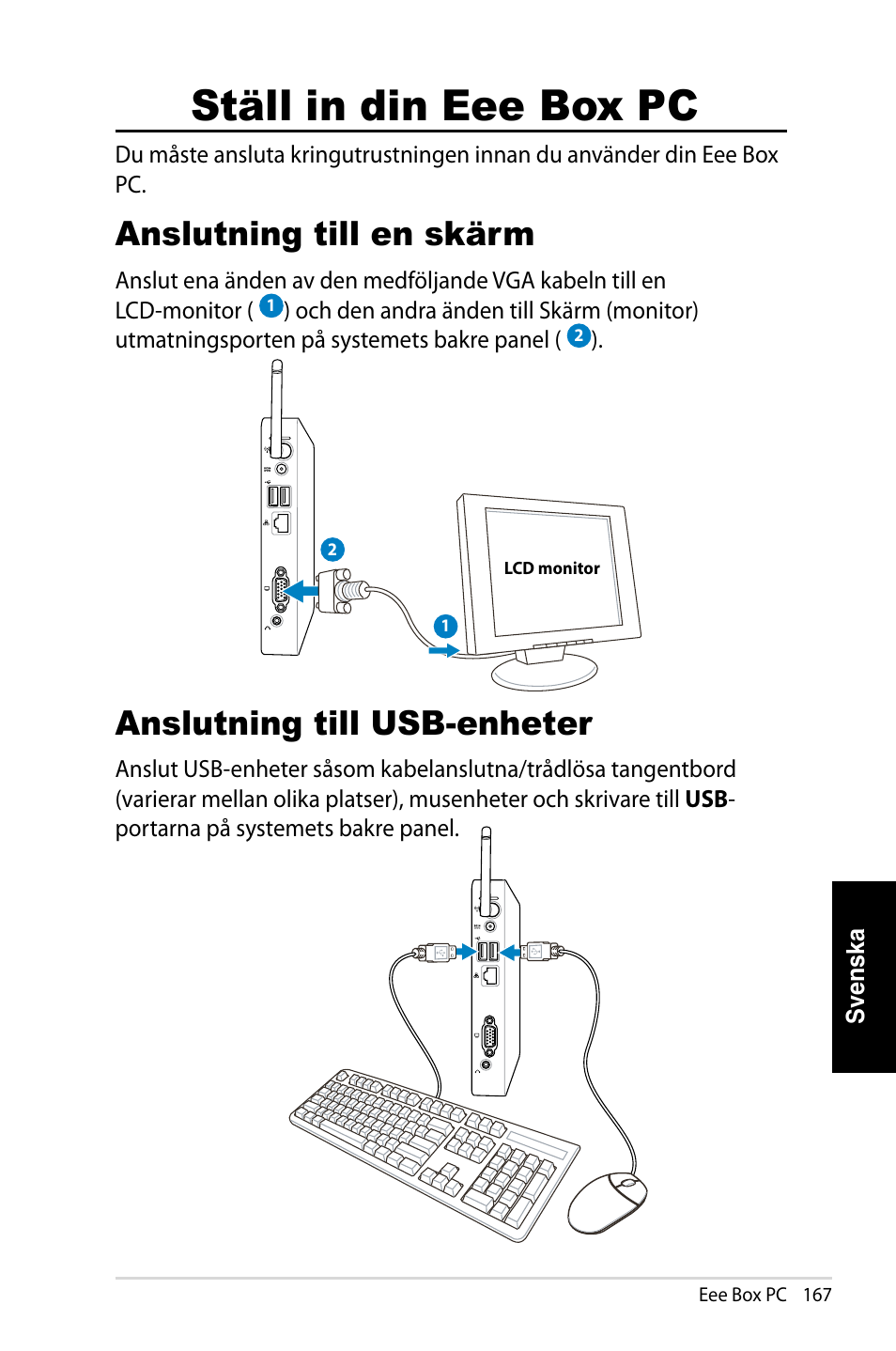 Ställ in din eee box pc, Anslutning till en skärm, Anslutning till usb-enheter | Asus EB1007 User Manual | Page 167 / 181