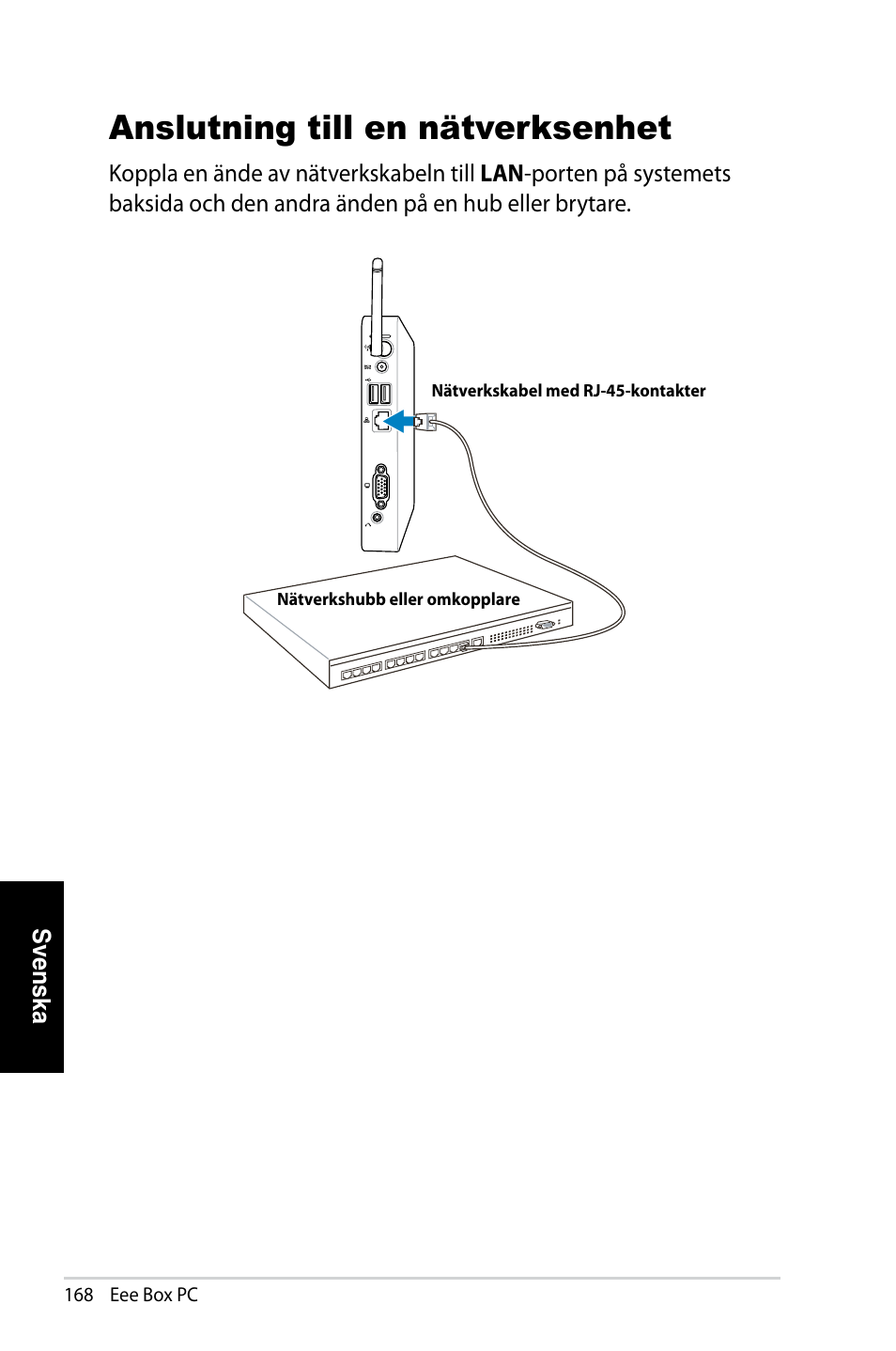 Anslutning till en nätverksenhet | Asus EB1007 User Manual | Page 168 / 181