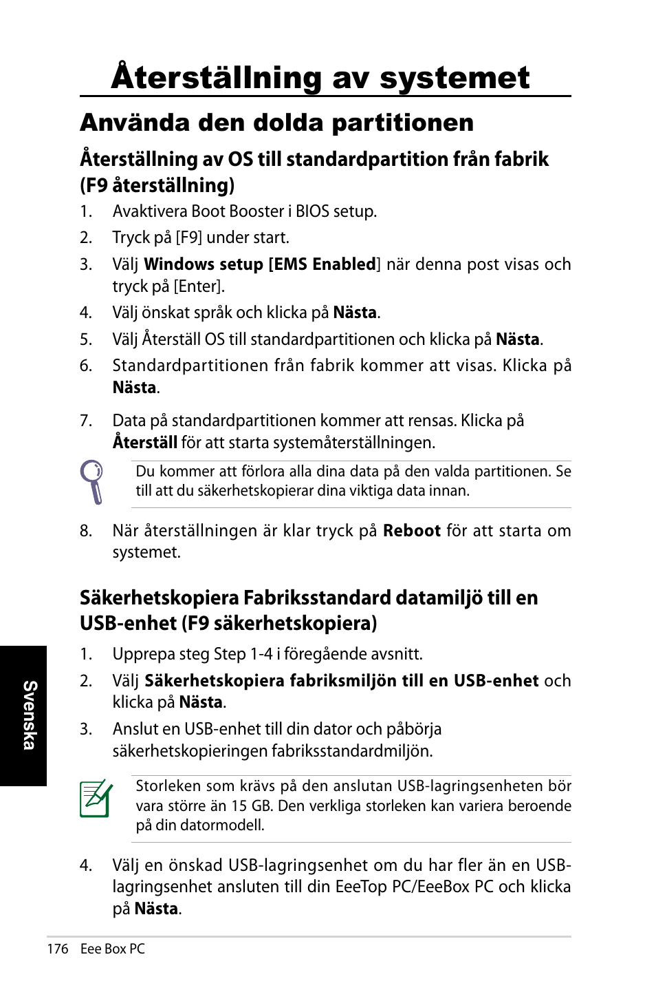 Återställning av systemet, Använda den dolda partitionen | Asus EB1007 User Manual | Page 176 / 181