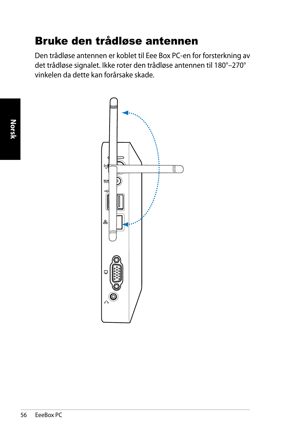 Bruke den trådløse antennen | Asus EB1007 User Manual | Page 56 / 181