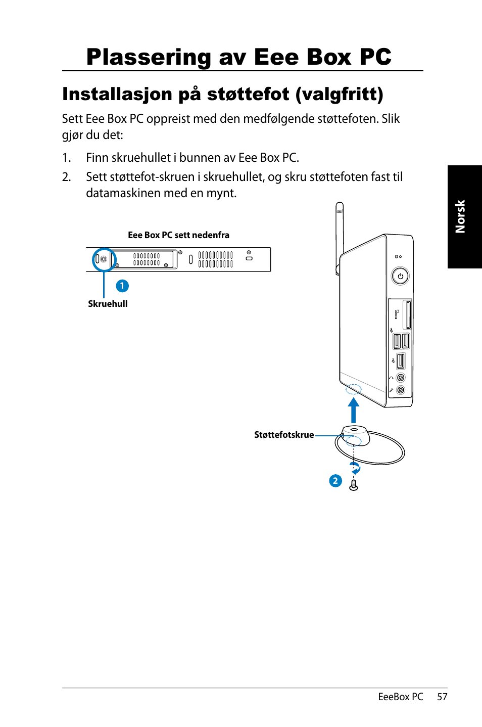 Plassering av eee box pc, Installasjon på støttefot (valgfritt) | Asus EB1007 User Manual | Page 57 / 181