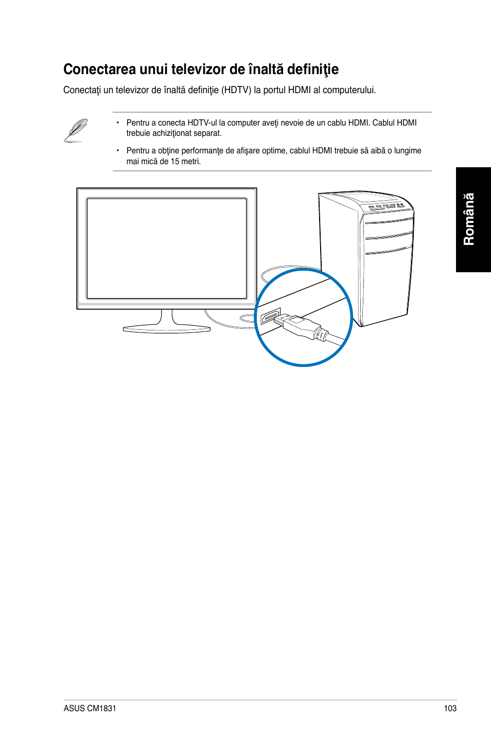 Conectarea unui televizor de înaltă definiţie, Română român | Asus CM1831 User Manual | Page 105 / 212