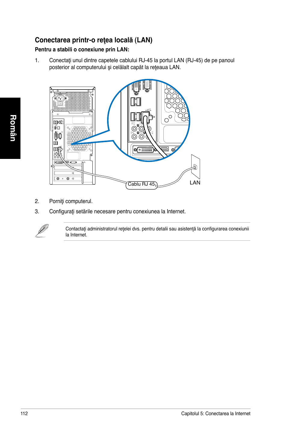 Română român română român, Conectarea printr-o reţea locală �lan | Asus CM1831 User Manual | Page 114 / 212