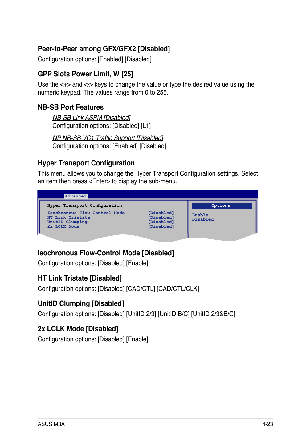 Peer-to-peer among gfx/gfx2 [disabled, Gpp slots power limit, w [25, Nb-sb port features | Hyper transport configuration, Isochronous flow-control mode [disabled, Ht link tristate [disabled, Unitid clumping [disabled, 2x lclk mode [disabled | Asus M3A User Manual | Page 83 / 134