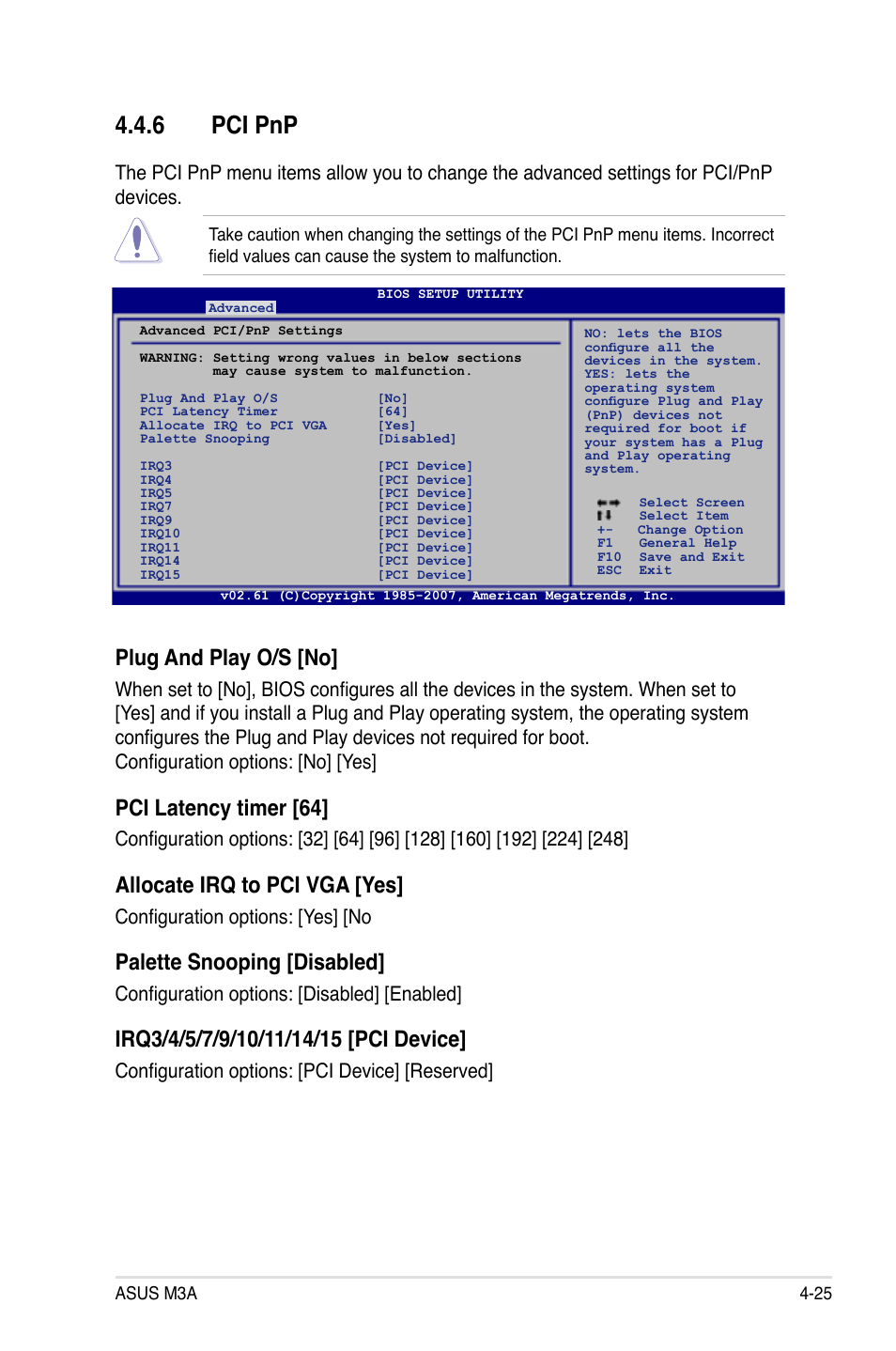 6 pci pnp, Plug and play o/s [no, Pci latency timer [64 | Allocate irq to pci vga [yes, Palette snooping [disabled, Configuration options: [yes] [no, Configuration options: [disabled] [enabled, Configuration options: [pci device] [reserved | Asus M3A User Manual | Page 85 / 134