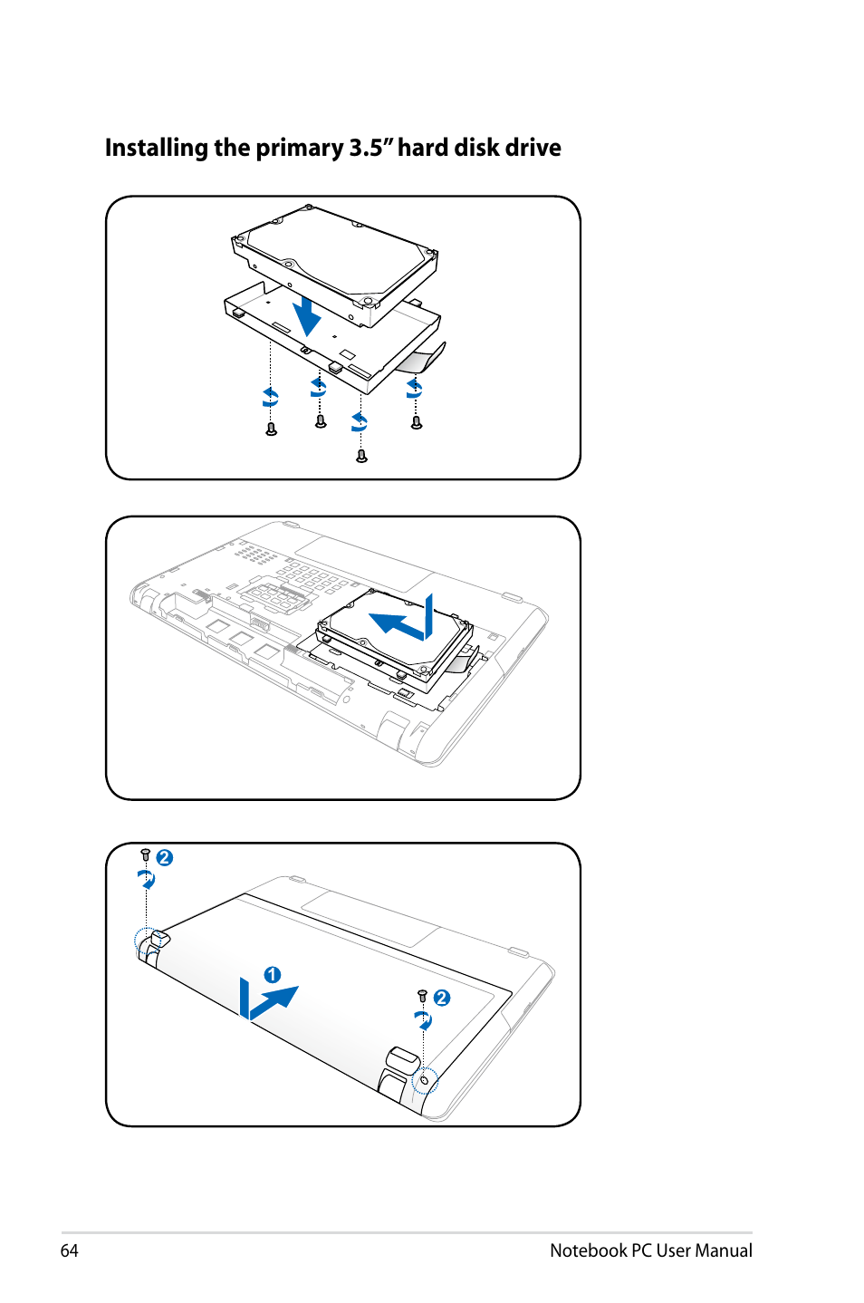Installing the primary 3.5” hard disk drive | Asus X93SM User Manual | Page 64 / 120