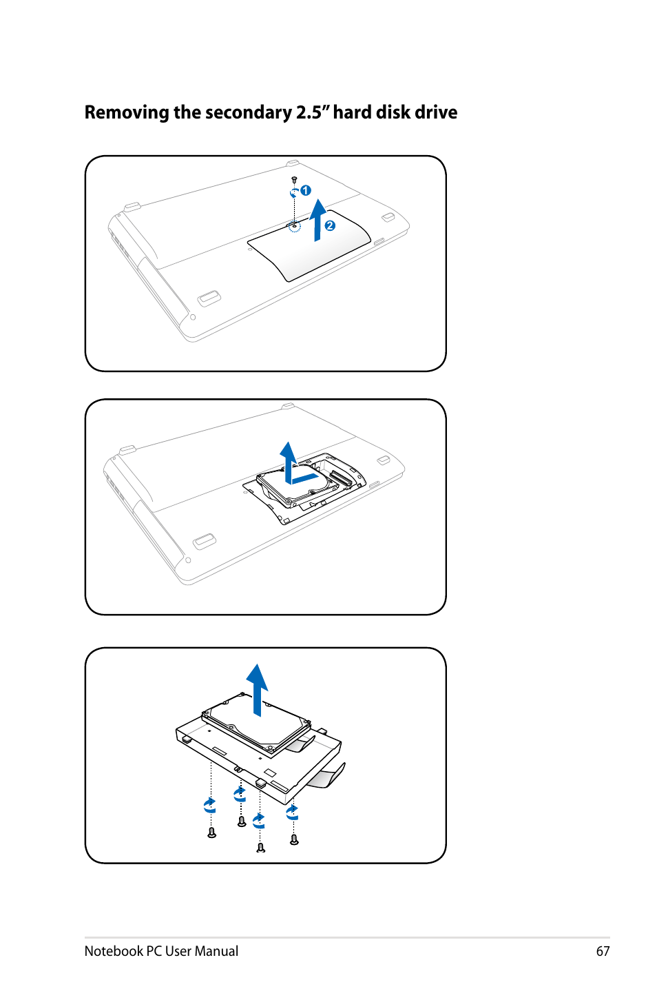 Removing the secondary 2.5” hard disk drive | Asus X93SM User Manual | Page 67 / 120