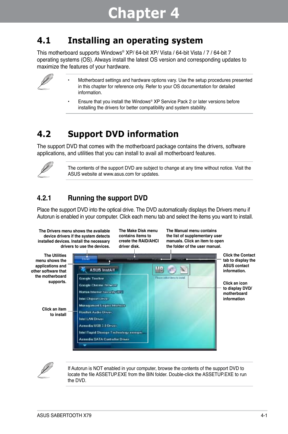 Chapter 4: software support, 1 installing an operating system, 2 support dvd information | 1 running the support dvd, Chapter 4, Software support, Installing an operating system -1, Support dvd information -1 4.2.1, Running the support dvd -1 | Asus SABERTOOTH X79 User Manual | Page 107 / 148