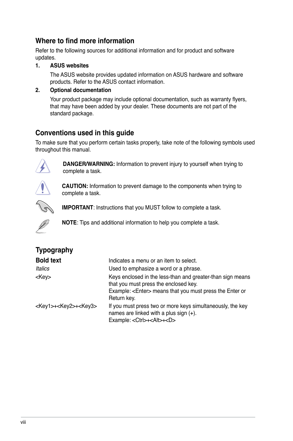 Where to find more information, Conventions used in this guide, Typography | Asus P5P43TD/USB3 User Manual | Page 8 / 62