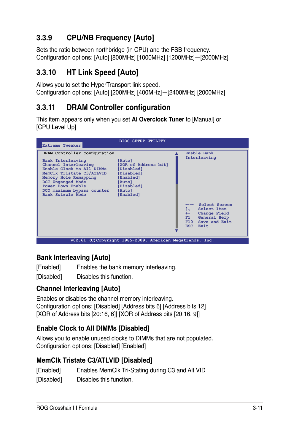 9 cpu/nb frequency [auto, 10 ht link speed [auto, Dram controller configuration | Bank interleaving [auto, Channel interleaving [auto, Enable clock to all dimms [disabled, Memclk tristate c3/atlvid [disabled | Asus Crosshair III Formula User Manual | Page 85 / 170