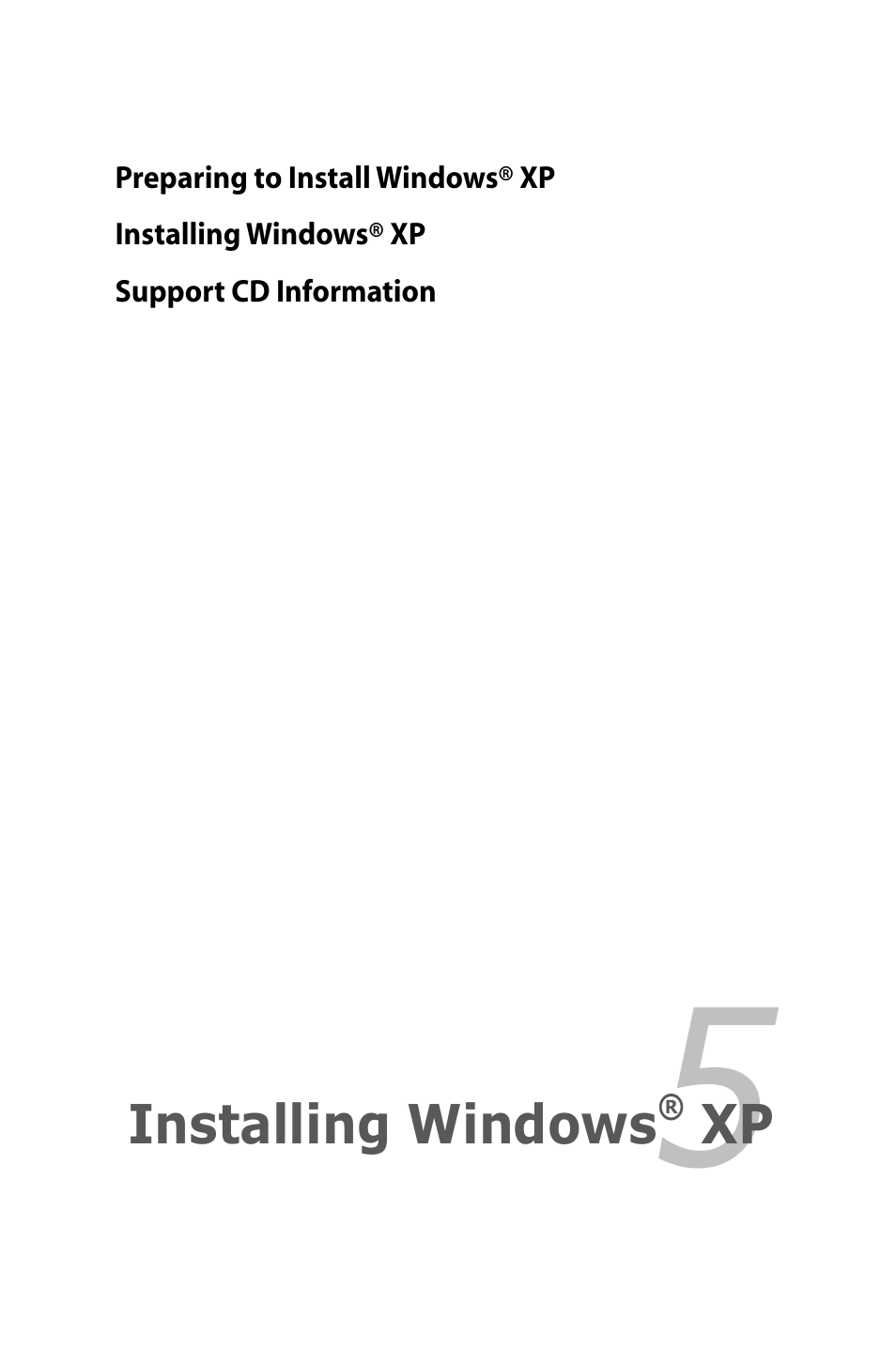 Installing windows® xp, Installing windows | Asus Eee PC 1005HAB User Manual | Page 55 / 82