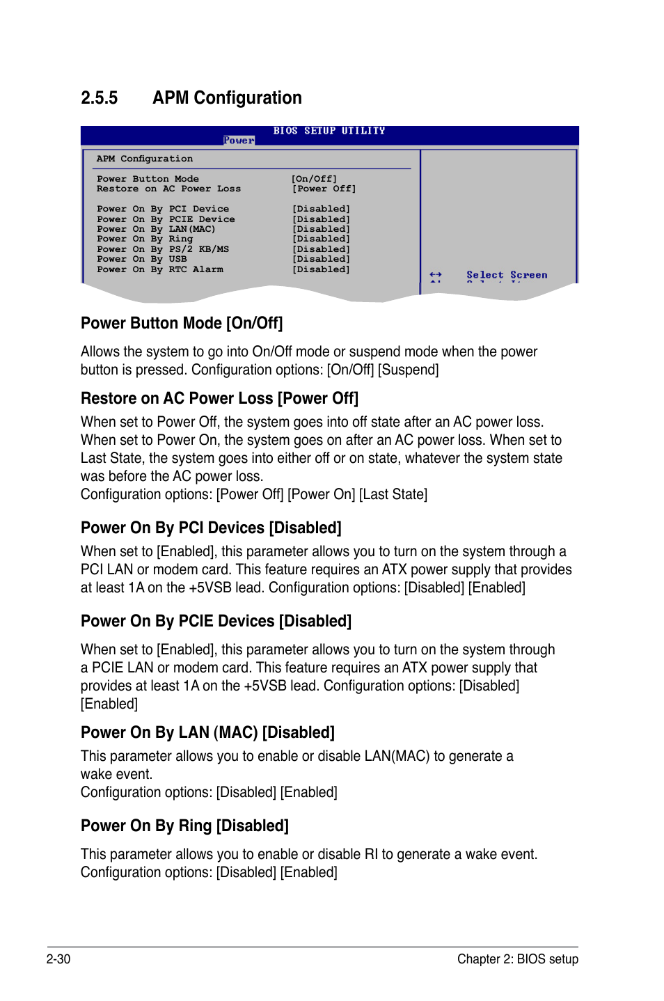 5 apm configuration, Power button mode [on/off, Restore on ac power loss [power off | Power on by pci devices [disabled, Power on by pcie devices [disabled, Power on by lan (mac) [disabled, Power on by ring [disabled | Asus M2N 1394 User Manual | Page 70 / 88