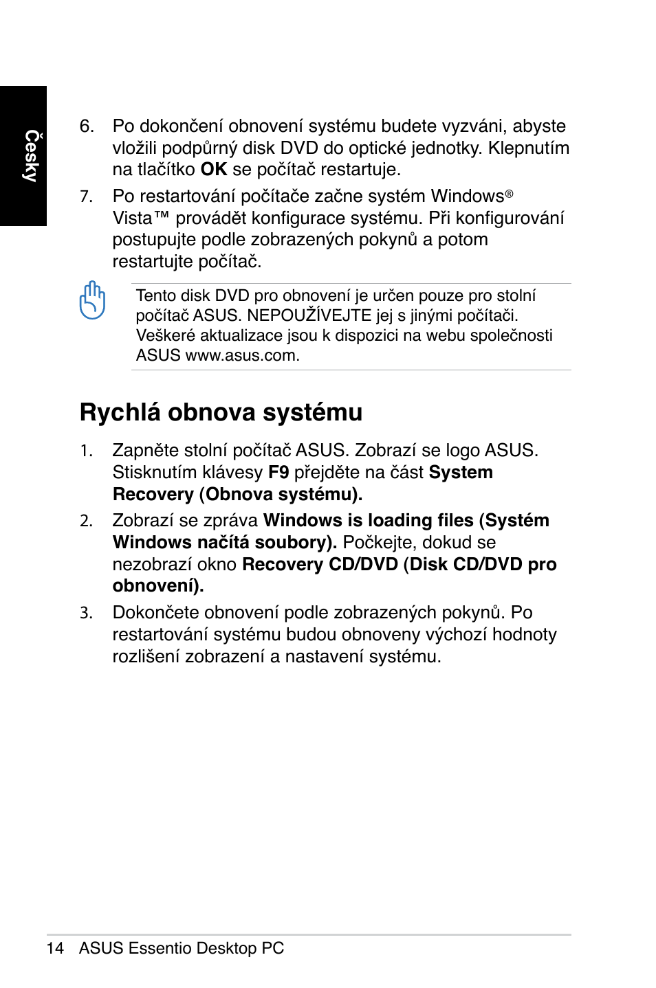 Rychlá obnova systému | Asus CP5140 User Manual | Page 114 / 180