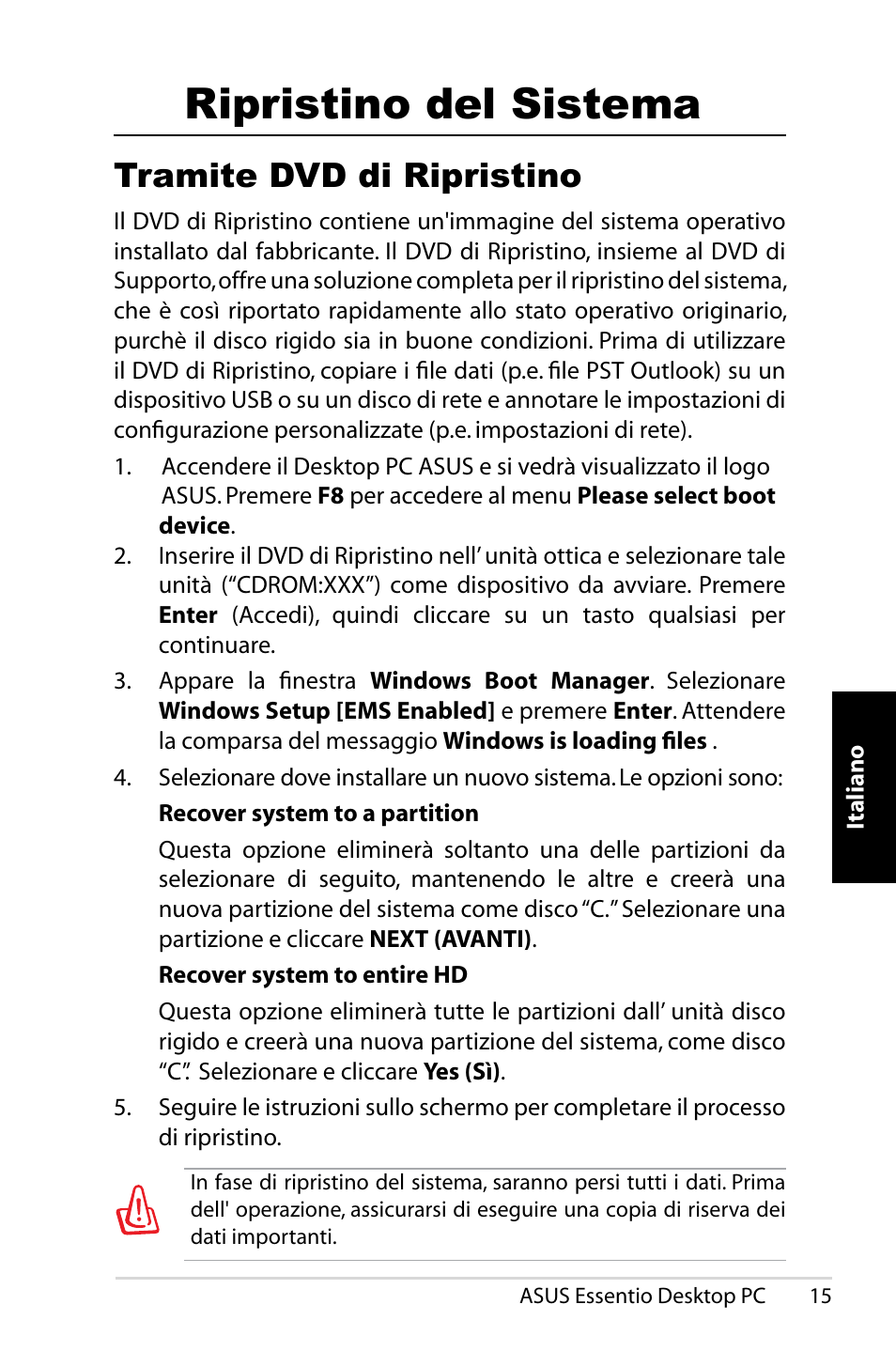 Ripristino del sistema, Tramite dvd di ripristino | Asus CP5140 User Manual | Page 65 / 180