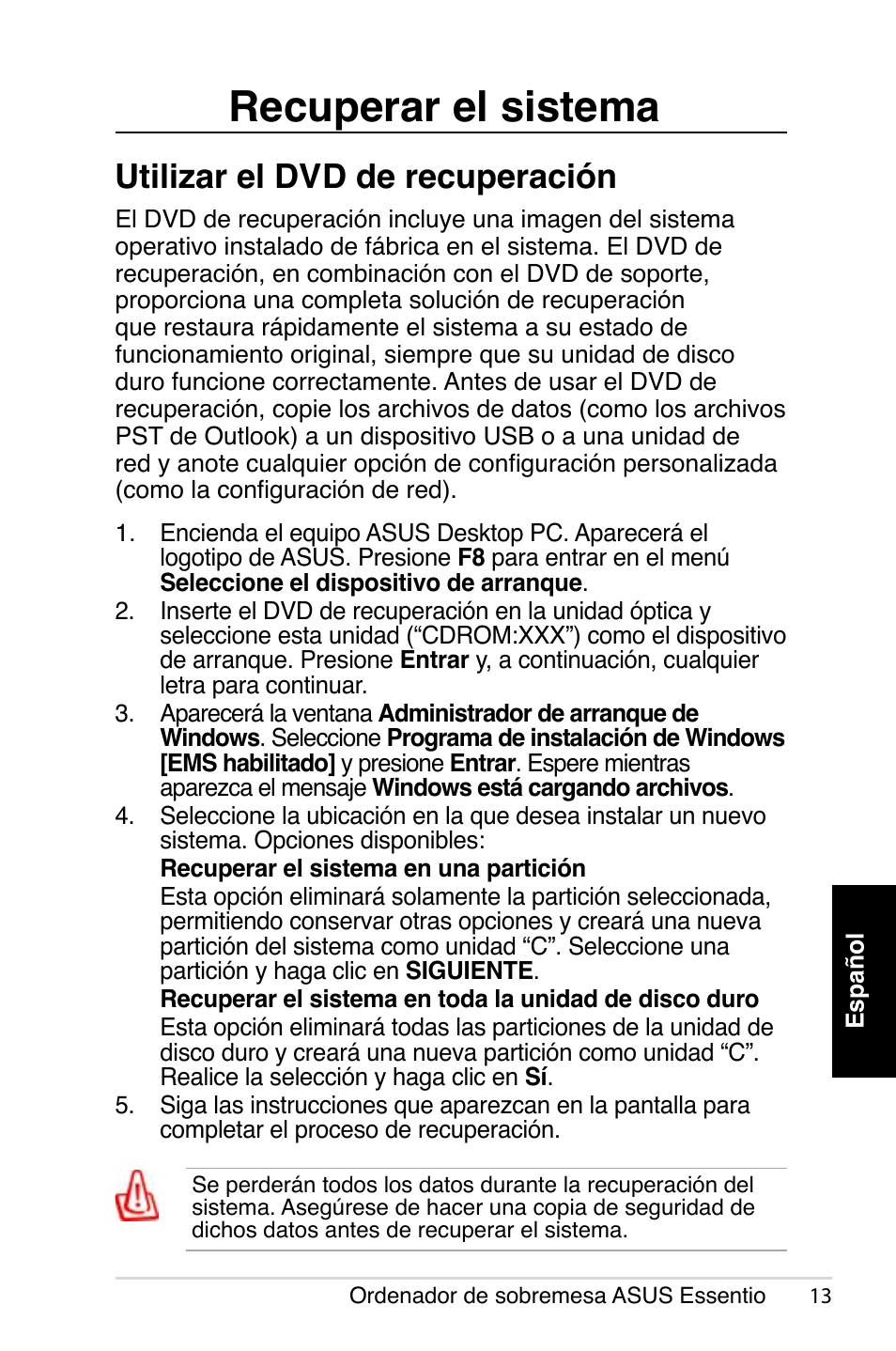 Recuperar el sistema, Utilizar el dvd de recuperación | Asus CP5140 User Manual | Page 81 / 180