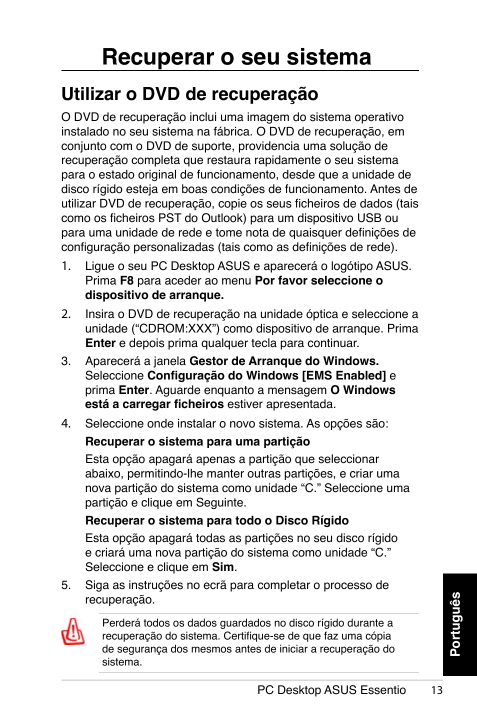 Recuperar o seu sistema, Utilizar o dvd de recuperação | Asus CP5140 User Manual | Page 97 / 180