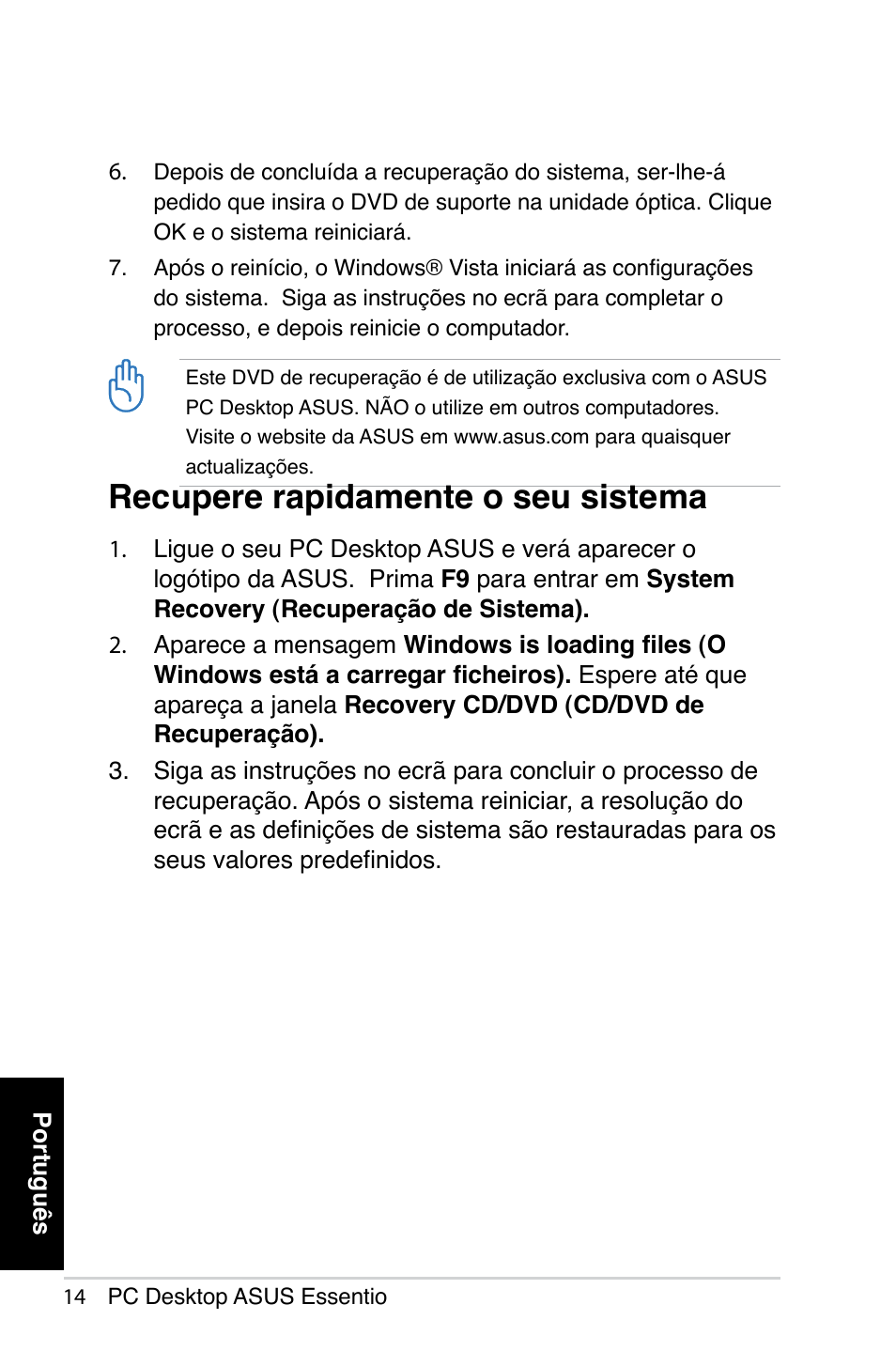 Recupere rapidamente o seu sistema | Asus CP5140 User Manual | Page 98 / 180