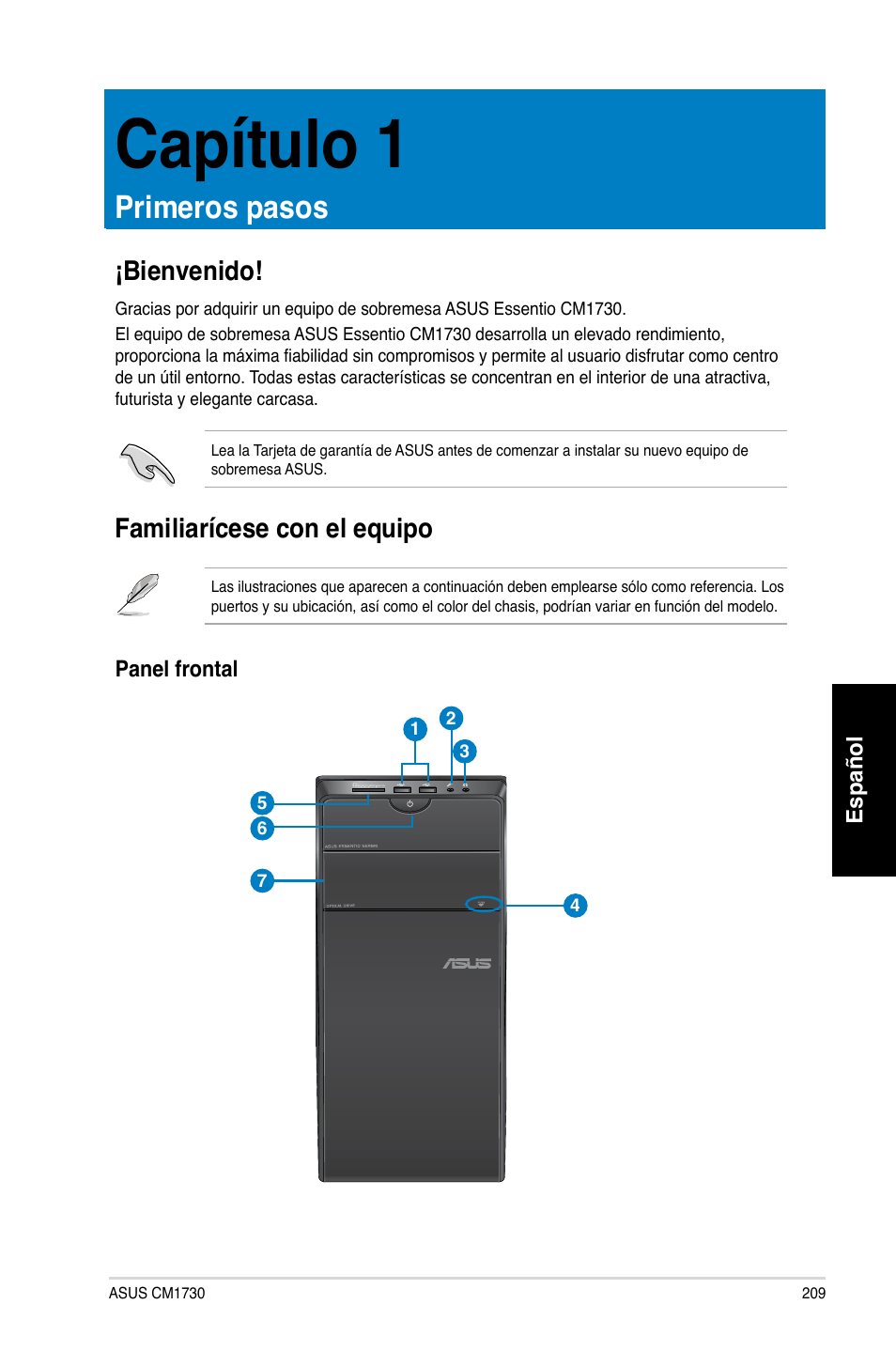 Capítulo 1, Primeros pasos, Bienvenido | Familiarícese con el equipo, Capítulo.1, Primeros.pasos, Familiarícese.con.el.equipo | Asus CM1730 User Manual | Page 211 / 332