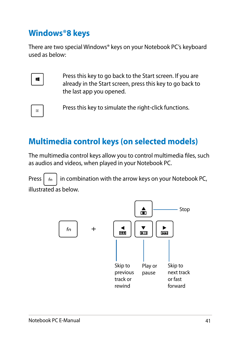 Windows®8 keys, Multimedia control keys (on selected models) | Asus X450JF User Manual | Page 41 / 130