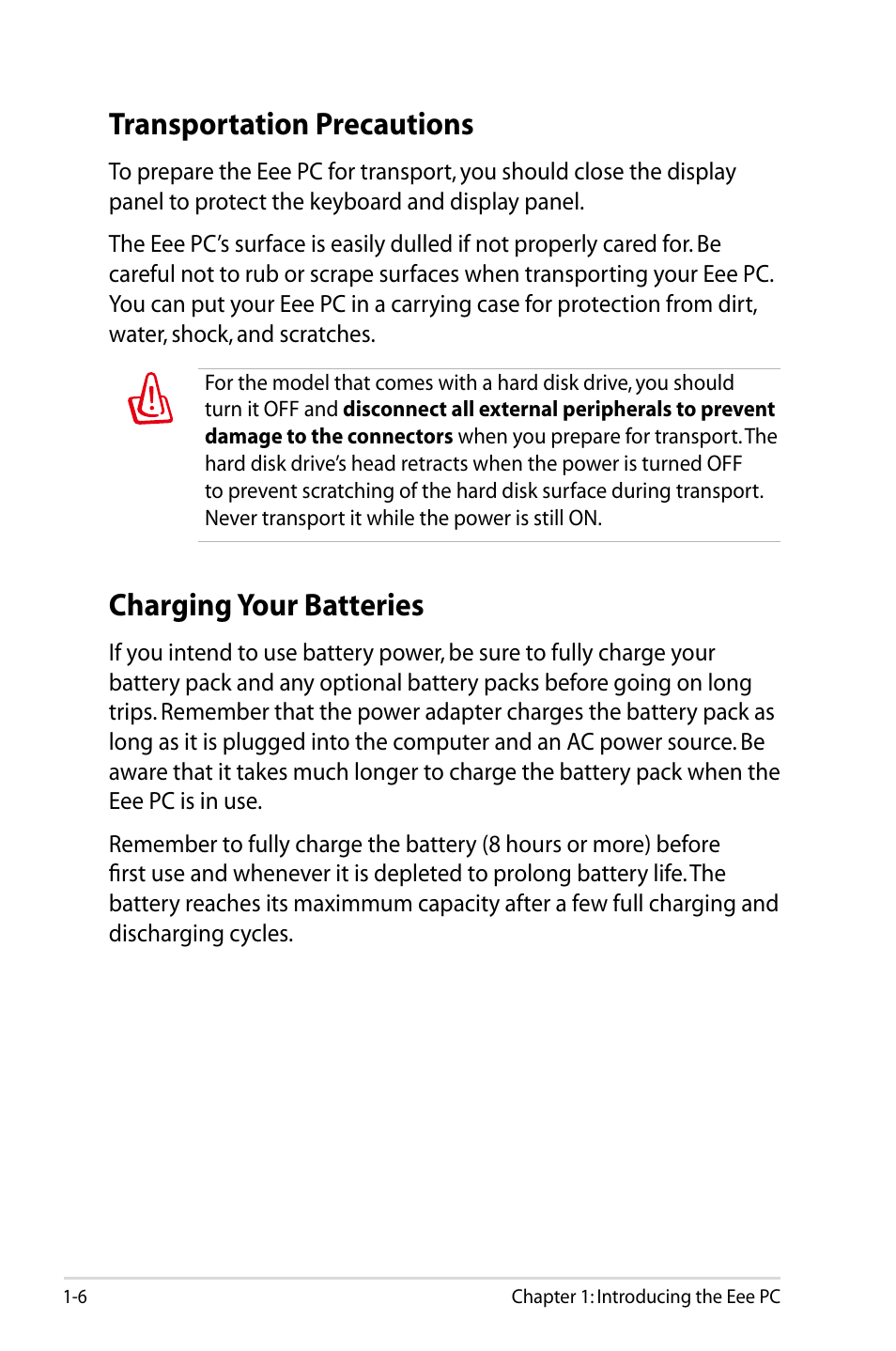 Transportation precautions, Charging your batteries | Asus Eee PC 904HD/Linux User Manual | Page 10 / 76