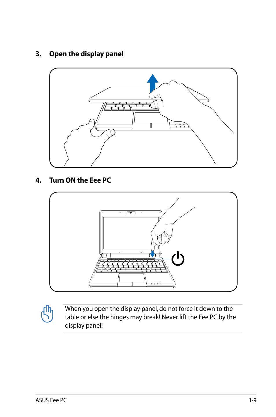 Open the display panel 4. turn on the eee pc, Asus eee pc 1-9 | Asus Eee PC 904HD/Linux User Manual | Page 13 / 76