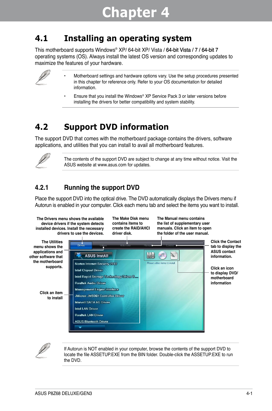 Chapter 4: software support, 1 installing an operating system, 2 support dvd information | 1 running the support dvd, Chapter 4, Software support, Installing an operating system -1, Support dvd information -1 4.2.1, Running the support dvd -1 | Asus P8Z68 DELUXE/GEN3 User Manual | Page 109 / 148