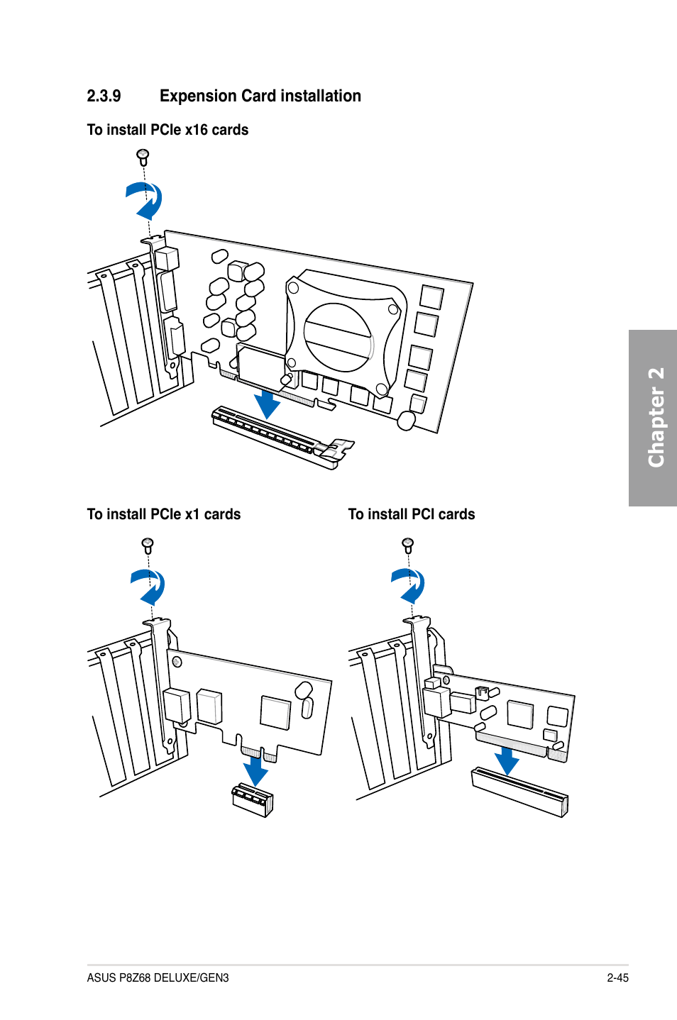 9 expension card installation, Expension card installation -45, Chapter 2 | Asus P8Z68 DELUXE/GEN3 User Manual | Page 63 / 148