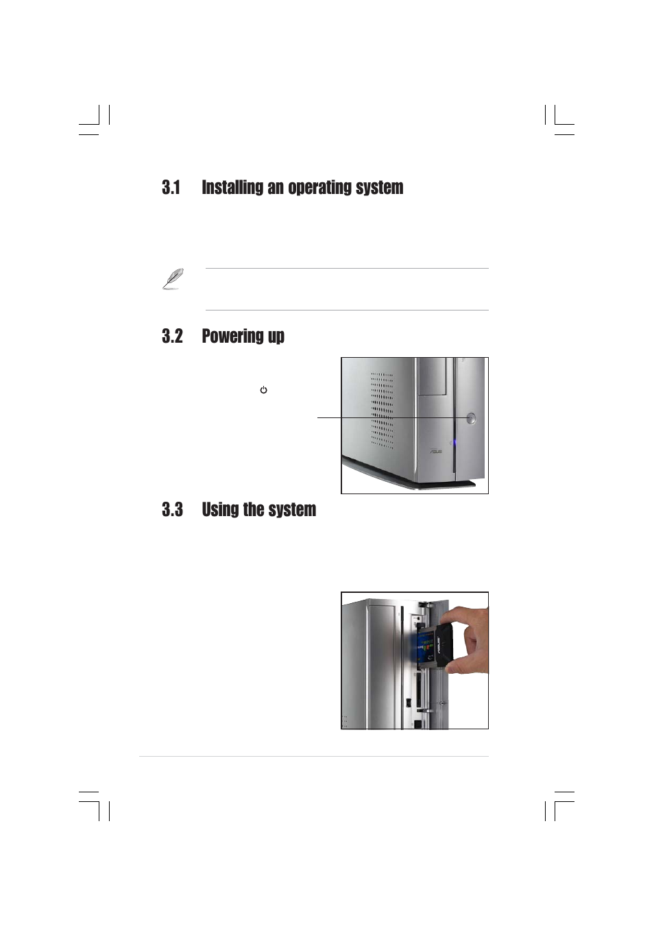 1 installing an operating system, 2 powering up, 3 using the system | Asus Pundit-R350 User Manual | Page 48 / 94