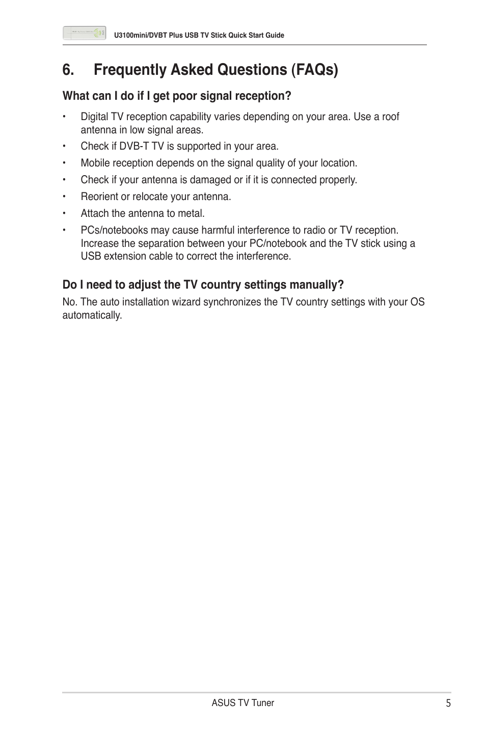 Frequently asked questions (faqs) | Asus My Cinema-U3100Mini/DVBT User Manual | Page 6 / 6