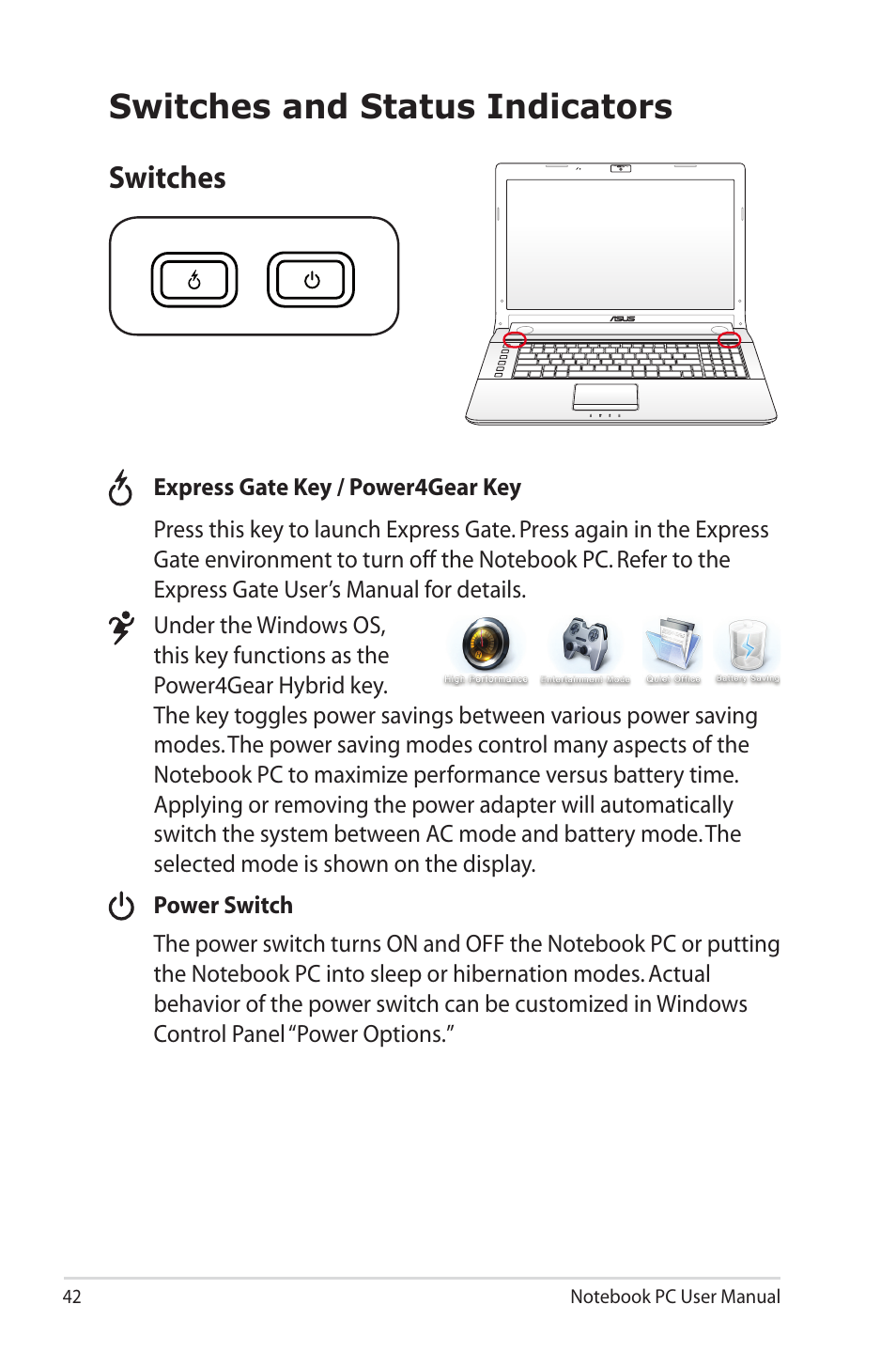 Switches and status indicators, Switches | Asus X7BSM User Manual | Page 42 / 112