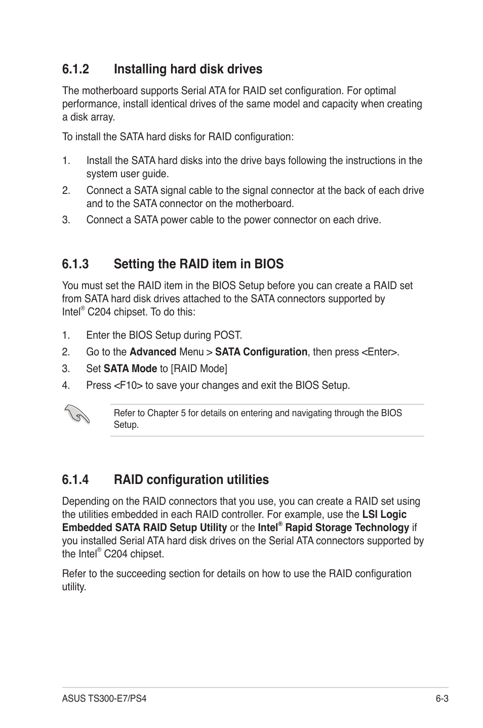 2 installing hard disk drives, 3 setting the raid item in bios, 4 raid configuration utilities | Installing hard disk drives -3, Setting the raid item in bios -3, Raid configuration utilities -3 | Asus TS300-E7/PS4 User Manual | Page 103 / 160