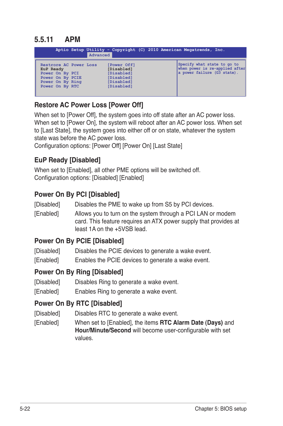 11 apm, 11 apm -22, Restore ac power loss [power off | Eup ready [disabled, Power on by pci [disabled, Power on by pcie [disabled, Power on by ring [disabled, Power on by rtc [disabled | Asus TS300-E7/PS4 User Manual | Page 94 / 160