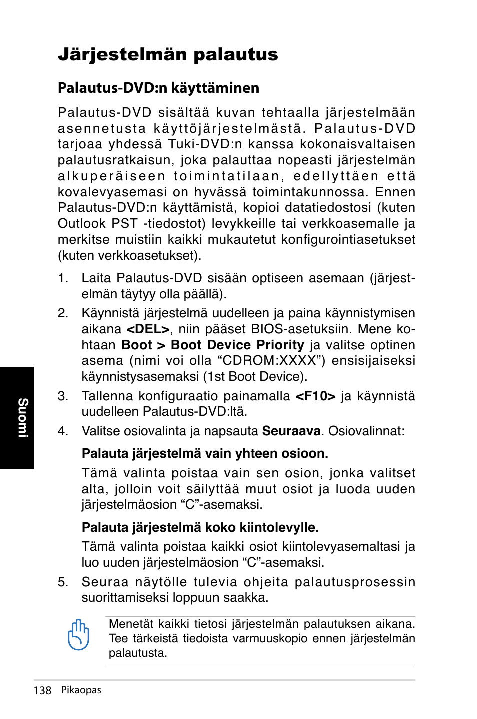 Järjestelmän palautus, Palautus-dvd:n käyttäminen | Asus NOVA (P20/P22) User Manual | Page 138 / 280