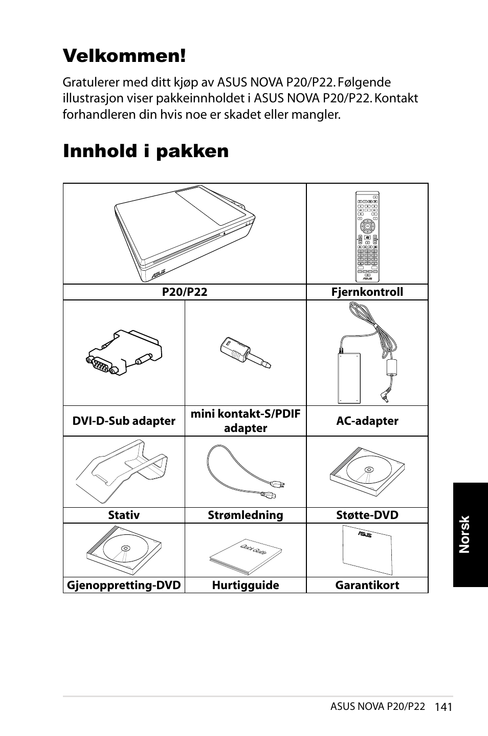 Velkommen, Innhold i pakken, Norsk | Gjenoppretting-dvd hurtigguide garantikort, Asus nova p20/p22 | Asus NOVA (P20/P22) User Manual | Page 141 / 280