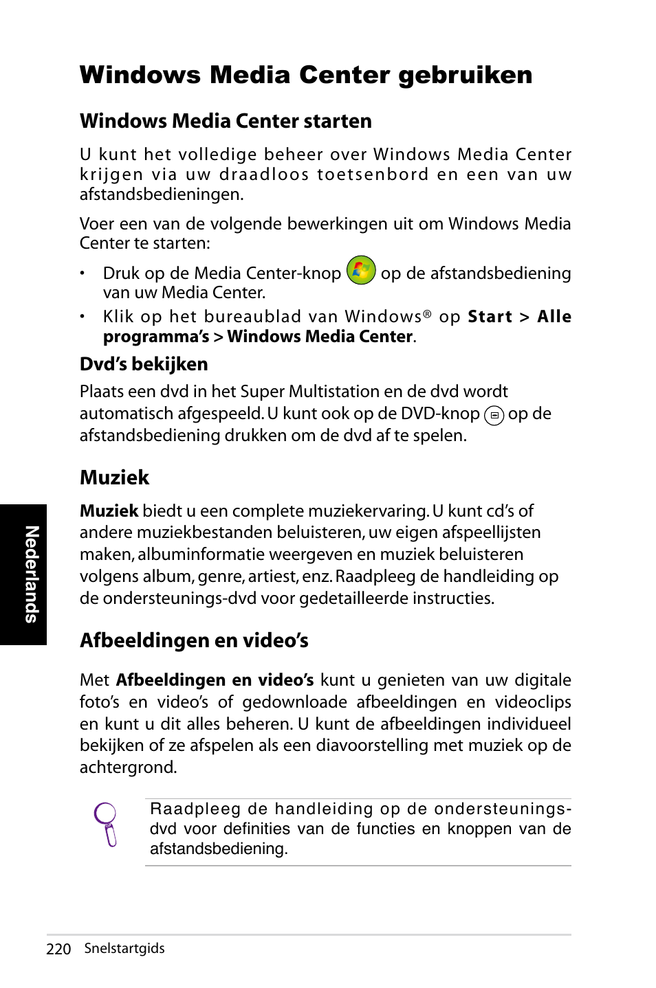 Windows media center gebruiken, Windows media center starten, Muziek | Afbeeldingen en video’s | Asus NOVA (P20/P22) User Manual | Page 220 / 280