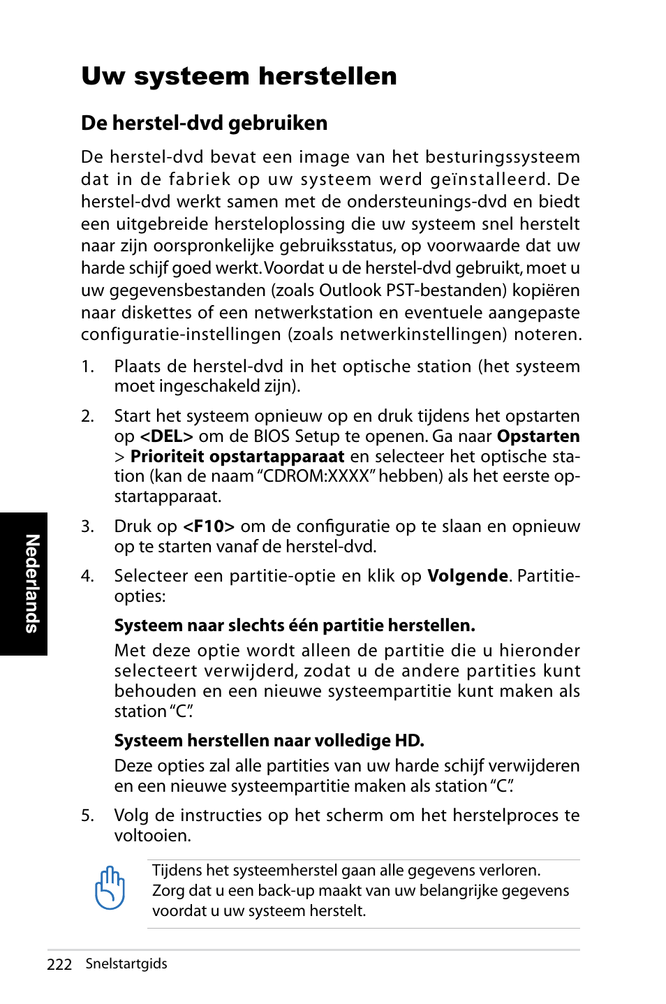 Uw systeem herstellen, De herstel-dvd gebruiken | Asus NOVA (P20/P22) User Manual | Page 222 / 280