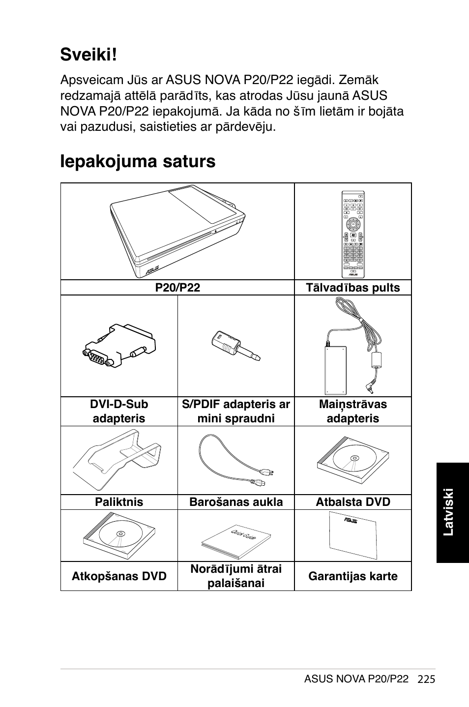 Sveiki, Iepakojuma saturs, Latviski | Asus nova p20/p22 | Asus NOVA (P20/P22) User Manual | Page 225 / 280