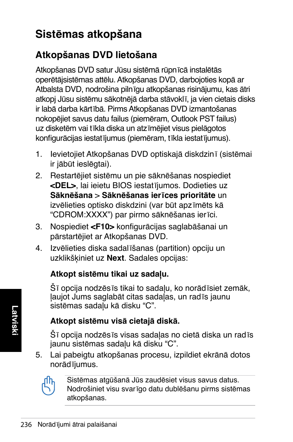 Sistēmas atkopšana, Atkopšanas dvd lietošana | Asus NOVA (P20/P22) User Manual | Page 236 / 280