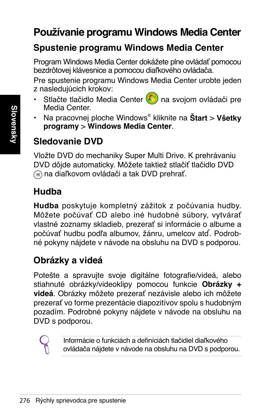 Používanie programu windows media center, Spustenie programu windows media center, Sledovanie dvd | Hudba, Obrázky a videá | Asus NOVA (P20/P22) User Manual | Page 276 / 280