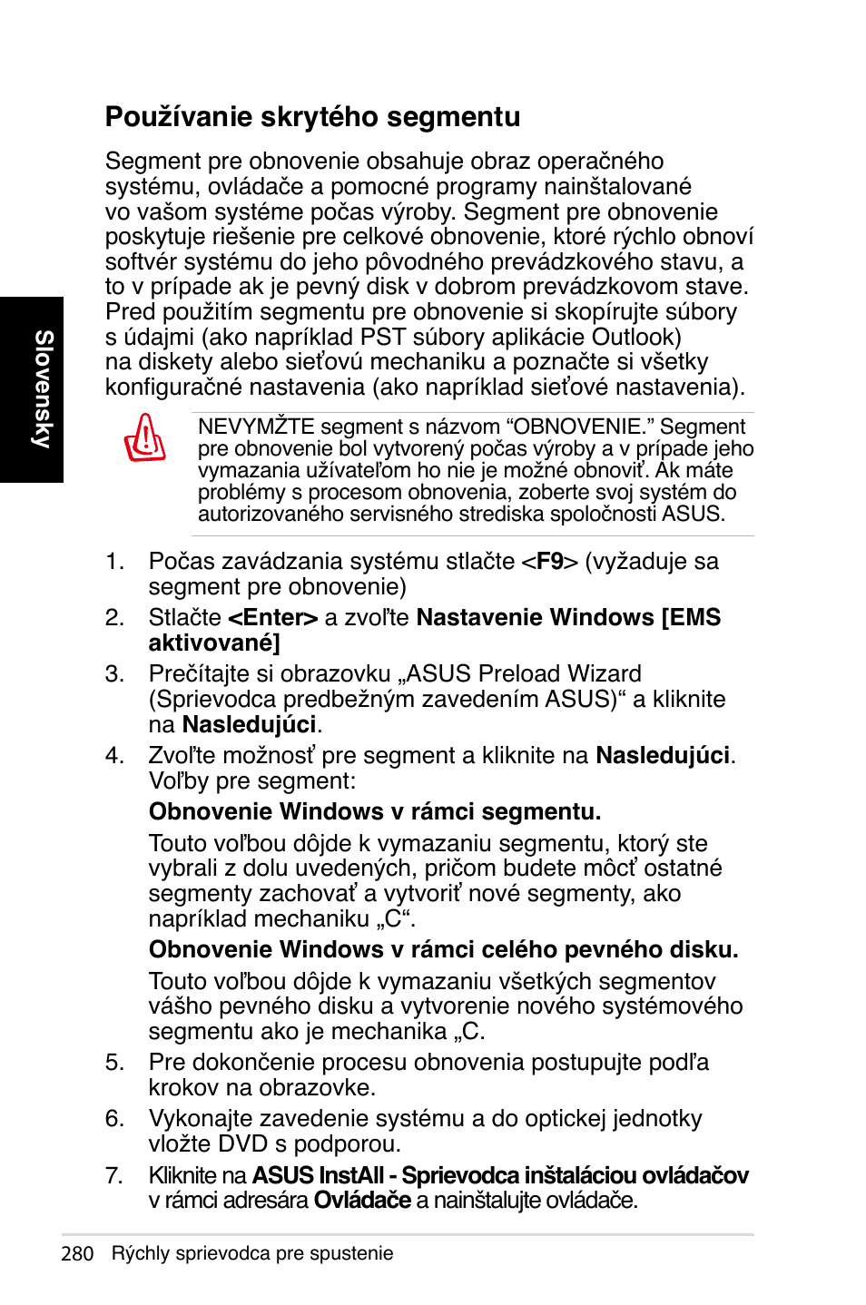 Používanie skrytého segmentu | Asus NOVA (P20/P22) User Manual | Page 280 / 280