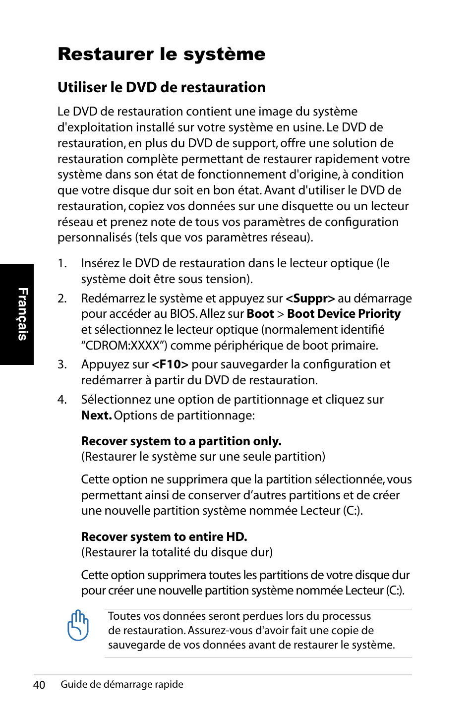 Restaurer le système, Utiliser le dvd de restauration | Asus NOVA (P20/P22) User Manual | Page 40 / 280