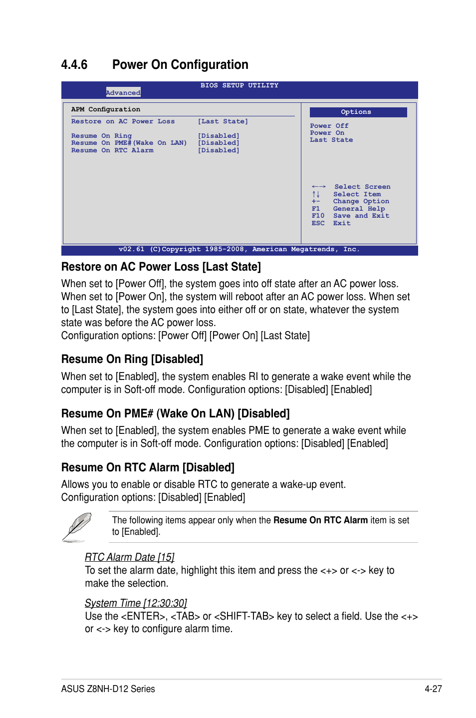 6 power on configuration, Restore on ac power loss [last state, Resume on ring [disabled | Resume on pme# (wake on lan) [disabled, Resume on rtc alarm [disabled | Asus Z8PH-D12/IFB User Manual | Page 83 / 170