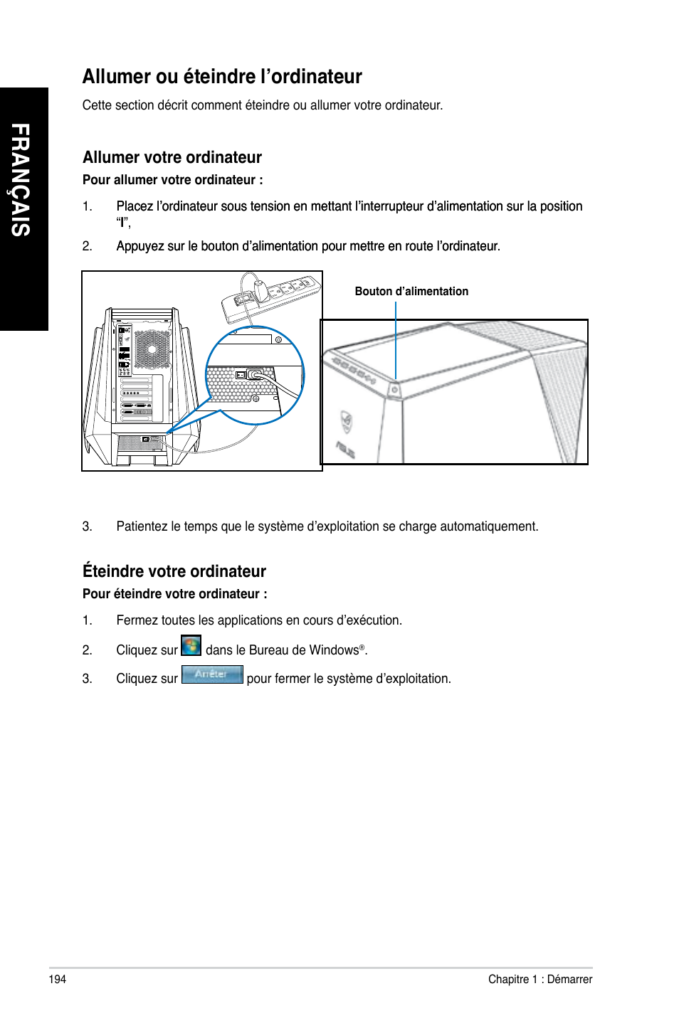 Allumer ou éteindre l’ordinateur, Fr an ça is fr an ça is fr an ça is fr an ça is, Allumer.ou.éteindre.l’ordinateur | Asus CG8890 User Manual | Page 196 / 632