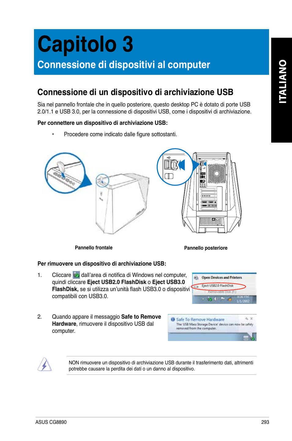 Capitolo 3, Connessione di dispositivi al computer, Connessione di un dispositivo di archiviazione usb | Capitolo.3, Connessione.di.dispositivi.al.computer, It aliano it aliano | Asus CG8890 User Manual | Page 295 / 632