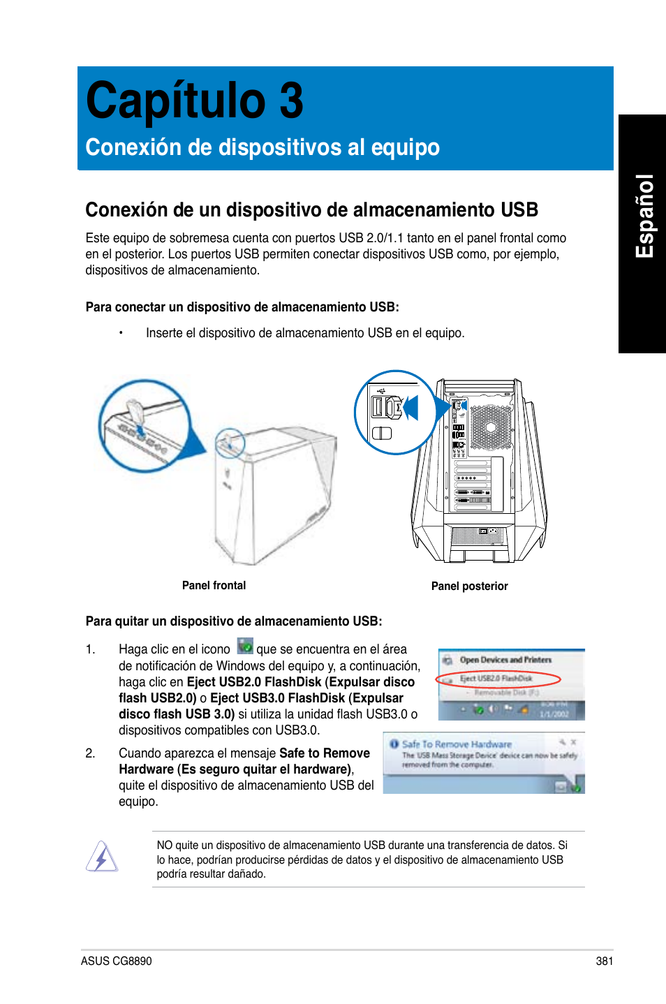 Capítulo 3, Conexión de dispositivos al equipo, Conexión de un dispositivo de almacenamiento usb | Es pa ño l es pa ño l | Asus CG8890 User Manual | Page 383 / 632