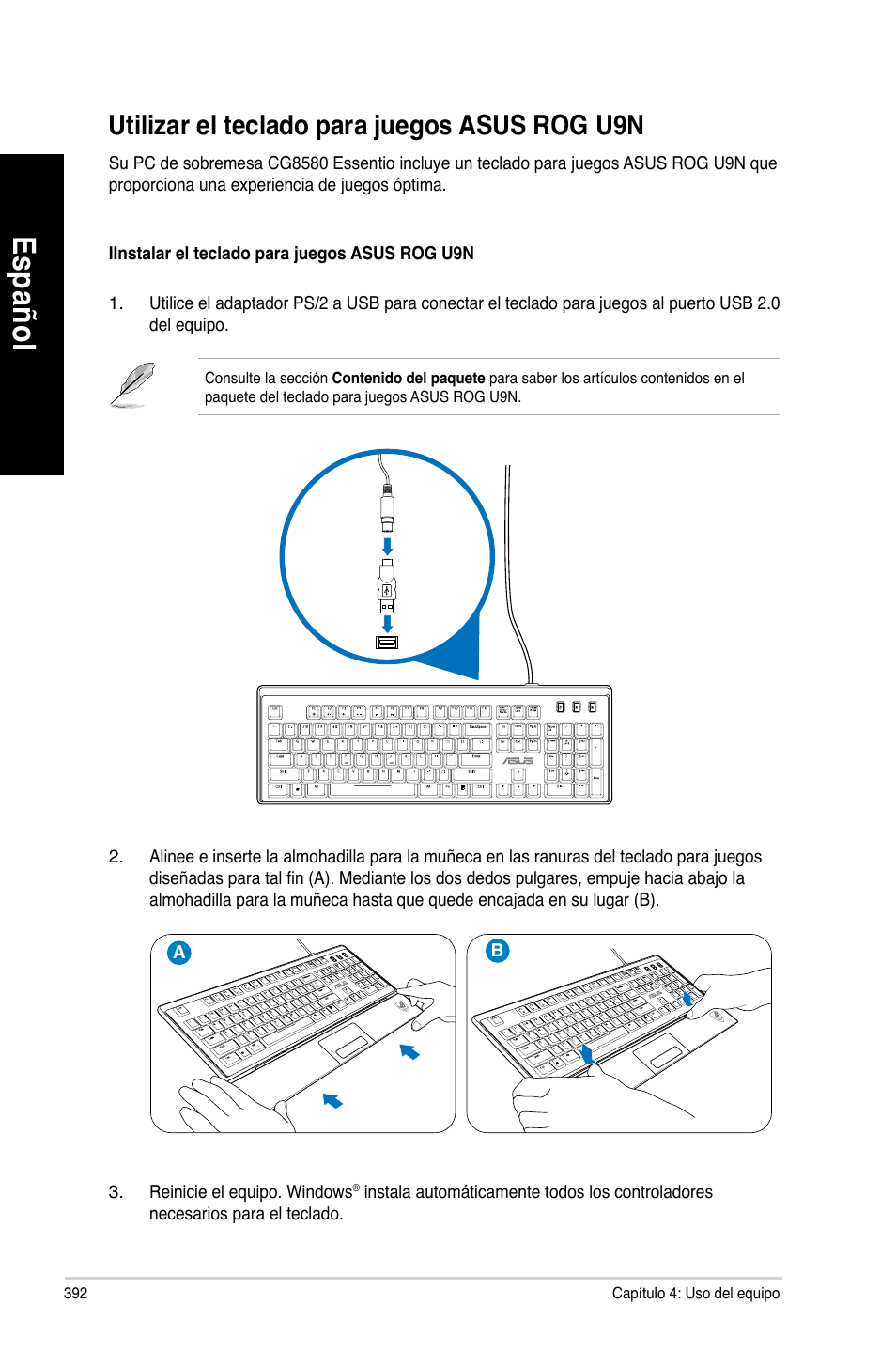 Utilizar el teclado para juegos asus rog u9n, Es pa ño l es pa ño l es pa ño l es pa ño l | Asus CG8890 User Manual | Page 394 / 632