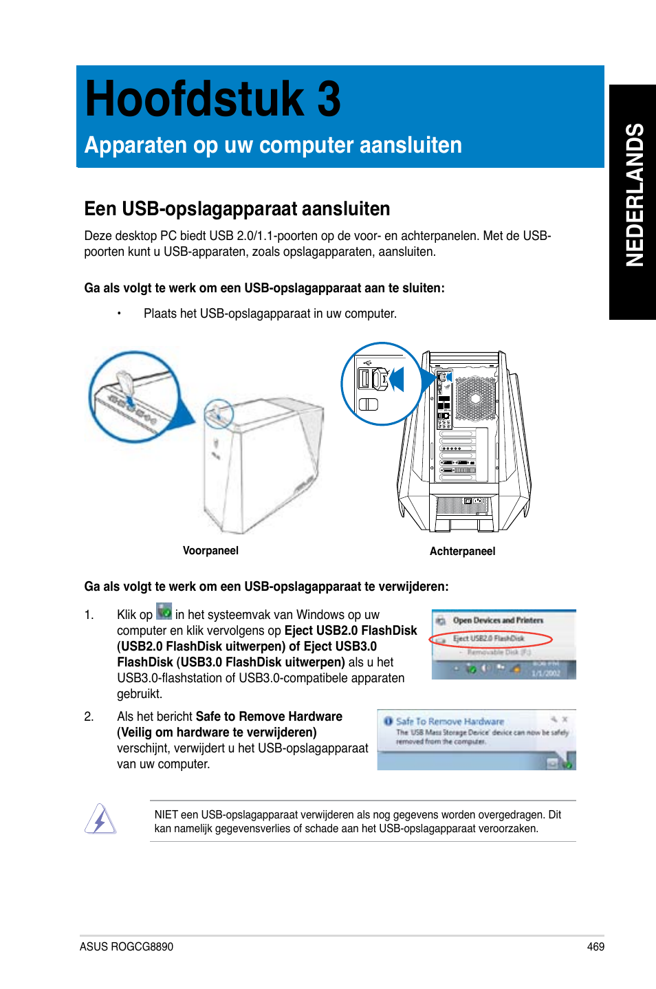 Hoofdstuk 3, Apparaten op uw computer aansluiten, Een usb-opslagapparaat aansluiten | Hoofdstuk 3 apparaten op uw computer aansluiten, Nederlands | Asus CG8890 User Manual | Page 471 / 632