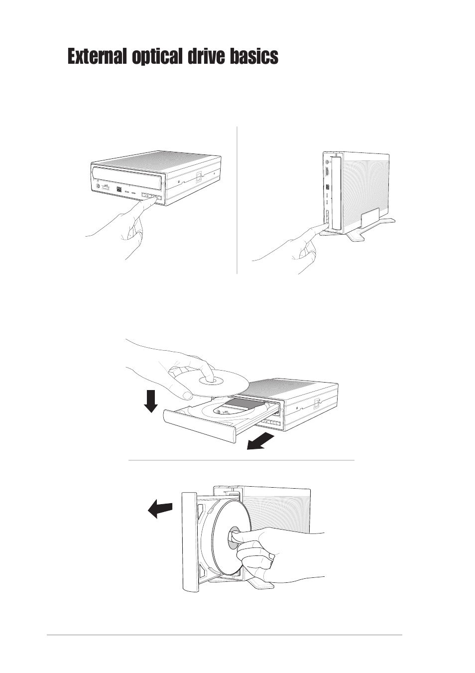 External optical drive basics, Placing a disc into the drive | Asus DRW-0804P-D User Manual | Page 22 / 26