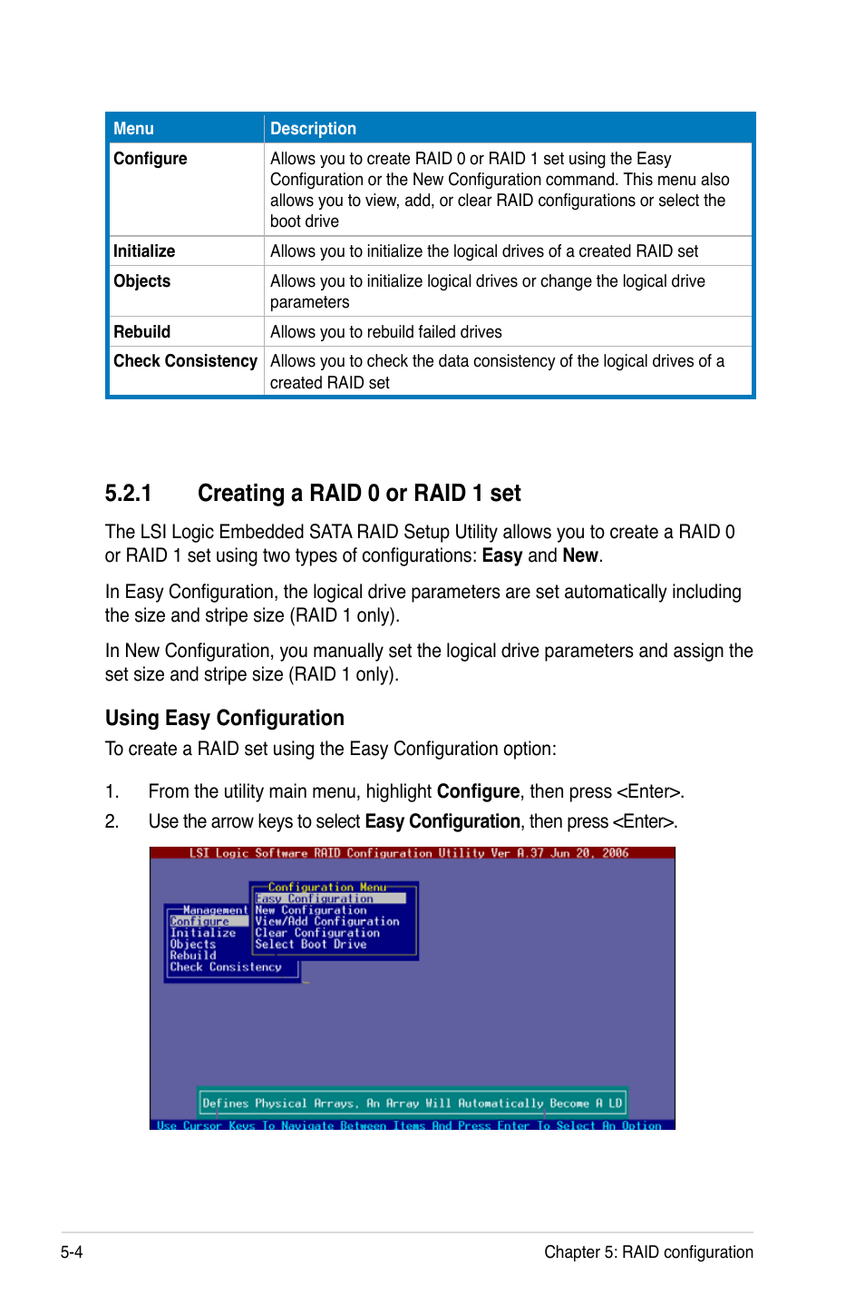 1 creating a raid 0 or raid 1 set, Using easy configuration | Asus DSBF-D16/SAS User Manual | Page 118 / 202